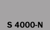 S 4000-N