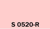 S 0520-R